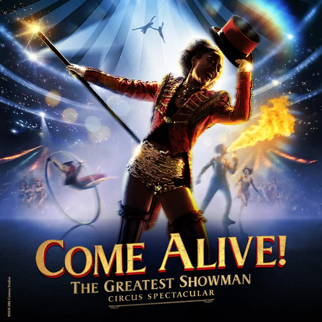 Come Alive! The Greatest Showman